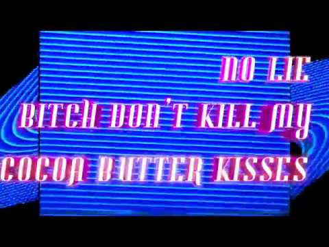 anna shoemaker - No Lie, Bitch Don't Kill My Cocoa Butter Kisses (Official Music Video)