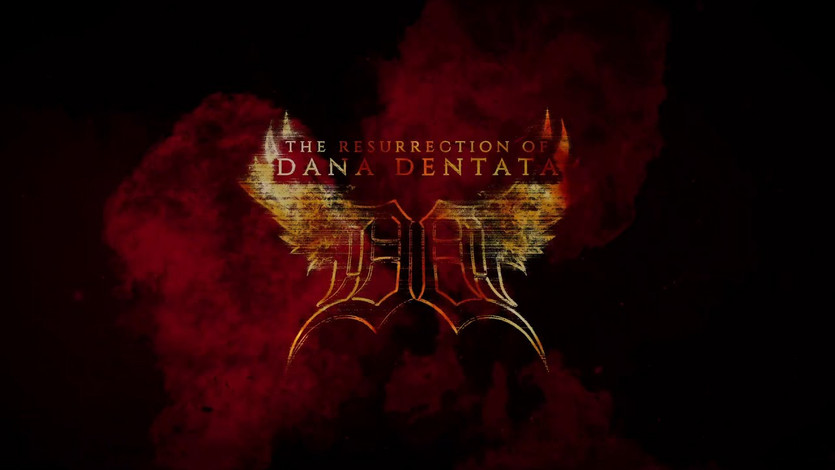 Dana Dentata - The Resurrection of Dana Dentata